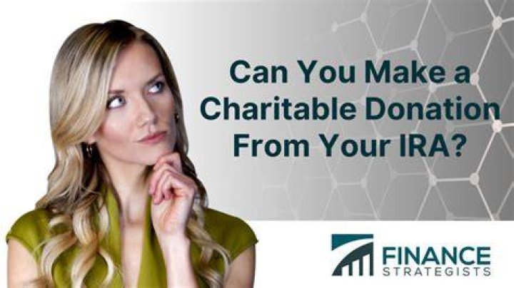 Can you make charitable contributions from an IRA?