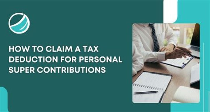 How do I claim super contributions on my taxes?