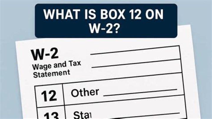 How does Box 12 affect my taxes?